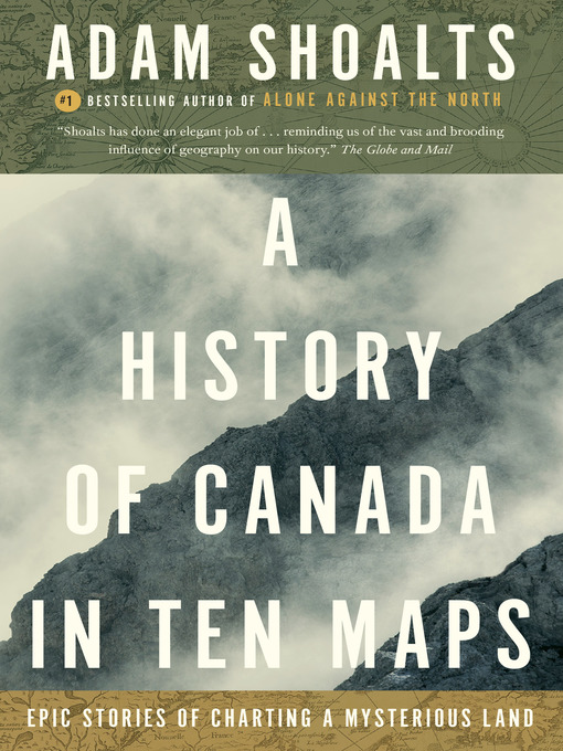 Cover image for A History of Canada in Ten Maps